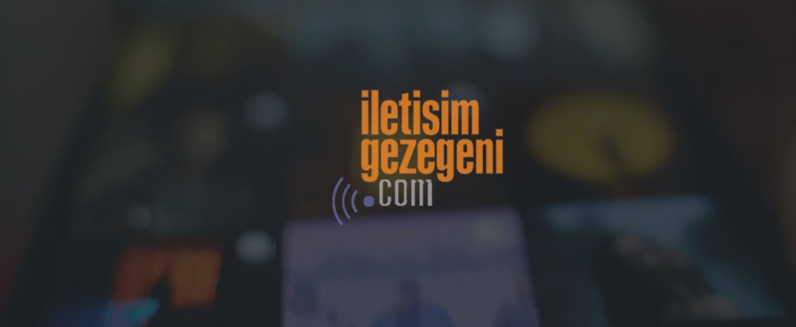 İletişim Gezegeni Dijital Pazarlamada Fark Yaratıyor